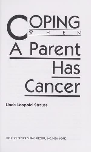 Cover of Coping when a parent has cancer by Linda Leopold Strauss