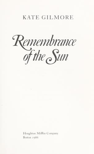 Cover of Remembrance of the sun by Kate Gilmore