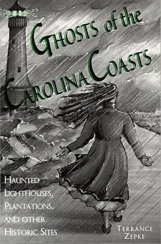 Cover of Ghosts of the Carolina Coasts by Terrance Zepke