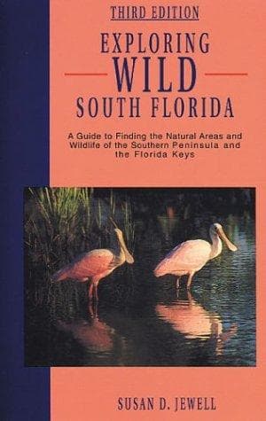 Cover of Exploring Wild South Florida by Susan D. Jewell