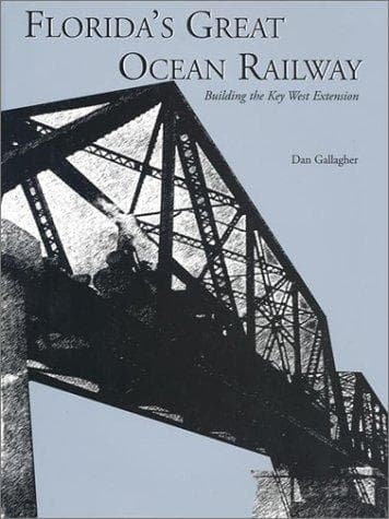 Cover of Florida's Great Ocean Railway by Dan Gallagher