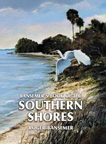 Cover of Bansemer's Book of the Southern Shores by Roger Bansemer
