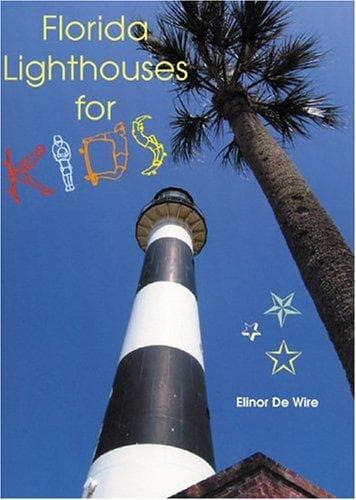 Cover of Florida Lighthouses For Kids by Elinor De Wire