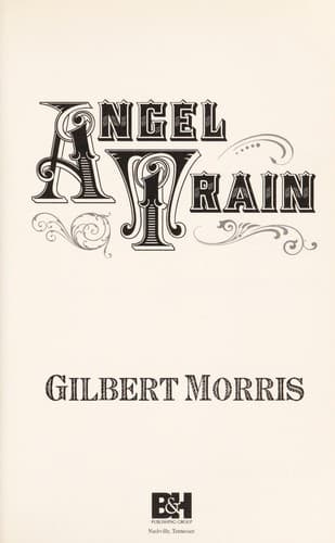 Cover of Angel Train (Wagon Wheels #4) by Gilbert Morris