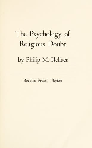 Cover of The psychology of religious doubt by Philip M. Helfaer