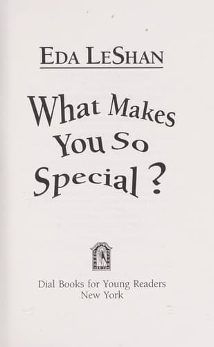 Cover of What makes you so special? by Eda J. LeShan