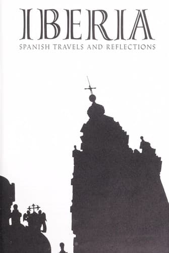 Cover of Iberia; Spanish travels and reflections by James A. Michener