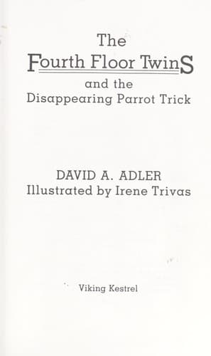 Cover of The fourth floor twins and the disappearing parrot trick by David A. Adler