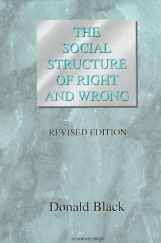 Cover of The social structure of right and wrong by Donald J. Black