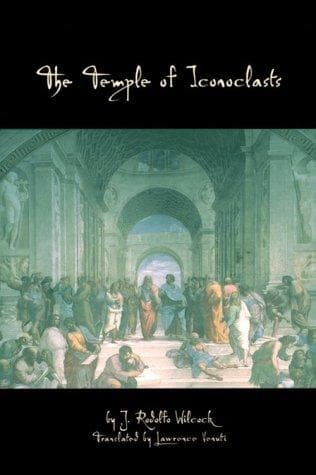 Cover of The Temple of Iconoclasts by Juan Rodolfo Wilcock