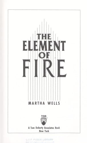 Cover of The element of fire by Martha Wells