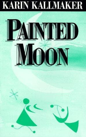 Cover of Painted Moon by Karin Kallmaker