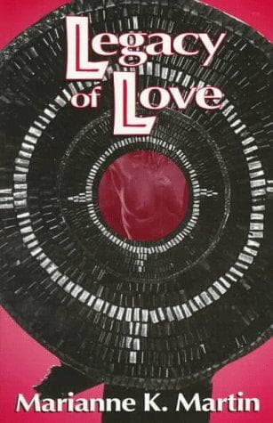 Cover of Legacy of Love by Marianne K. Martin