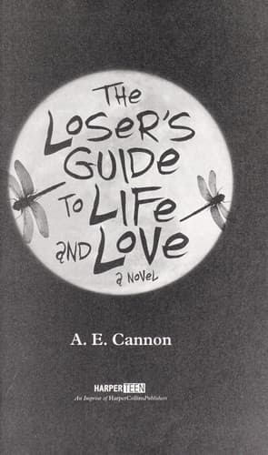 Cover of The Loser's Guide to Life and Love by A. E. Cannon