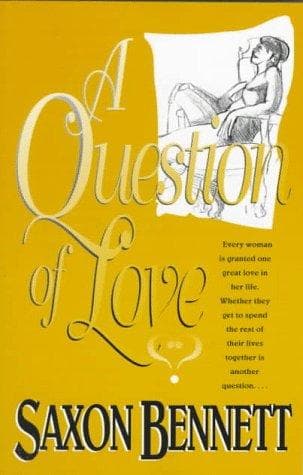 Cover of A question of love by Saxon Bennett