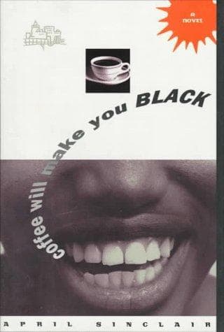 Cover of Coffee will make you black by April Sinclair