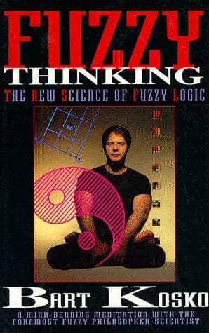 Cover of Fuzzy thinking by Bart Kosko