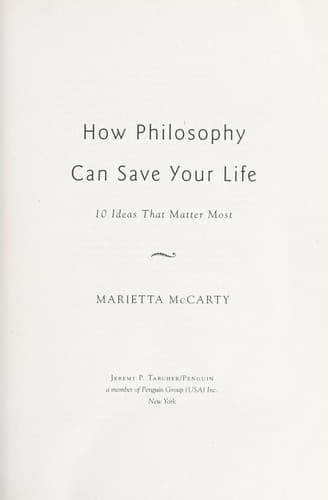 Cover of How philosophy can save your life by Marietta McCarty