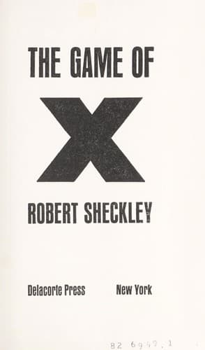 Cover of The game of X by Robert Sheckley