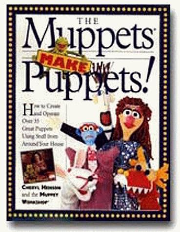 Cover of The Muppets make puppets by Cheryl Henson