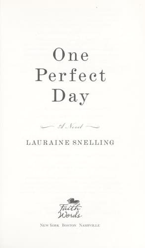 Cover of One perfect day by Lauraine Snelling