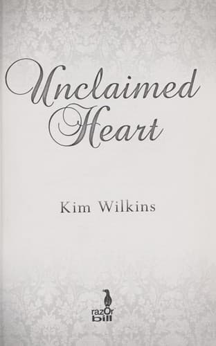 Cover of Unclaimed heart by Kim Wilkins
