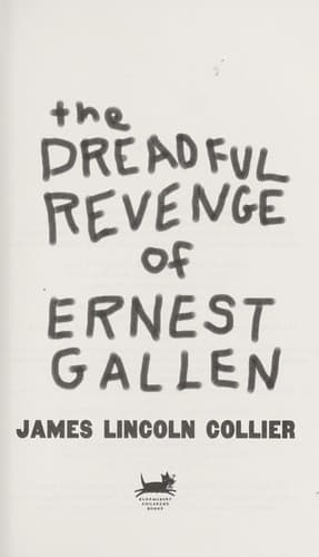 Cover of The dreadful revenge of Ernest Gallen by James Lincoln Collier