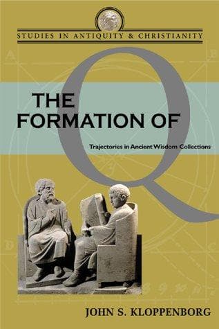 Cover of The formation of Q by John S. Kloppenborg