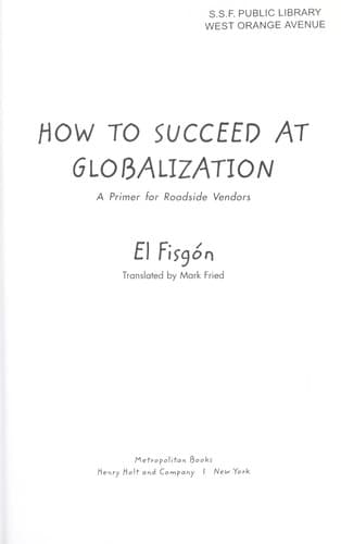 Cover of How to succeed at globalization by El Fisgón