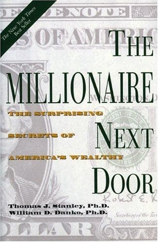 Cover of The millionaire next door by Thomas J. Stanley