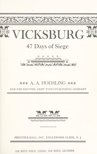 Cover of Vicksburg: 47 days of siege by A. A. Hoehling