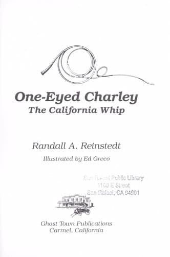 Cover of One-Eyed Charley, the California whip by Randall A. Reinstedt