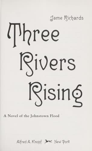 Cover of Three rivers rising by Jame Richards