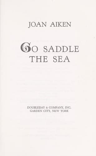 Cover of Go saddle the sea by Joan Aiken