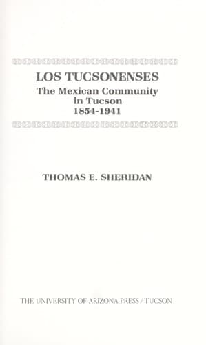Cover of Los Tucsonenses by Thomas E. Sheridan
