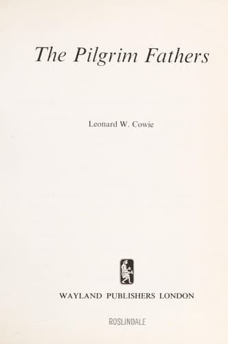 Cover of The Pilgrim Fathers by Cowie, Leonard W