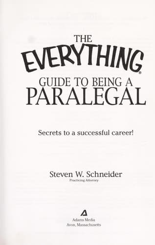 Cover of The everything guide to being a paralegal by Steven W. Schneider