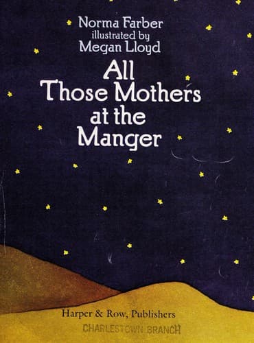 Cover of All those mothers at the manger by Norma Farber