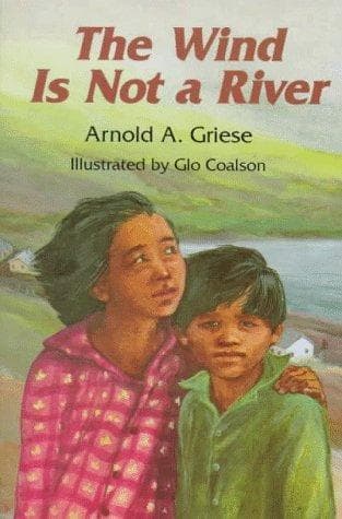 Cover of The Wind Is Not a River by Arnold A. Griese