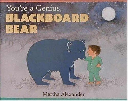 Cover of You're a genius, Blackboard Bear by Martha Alexander