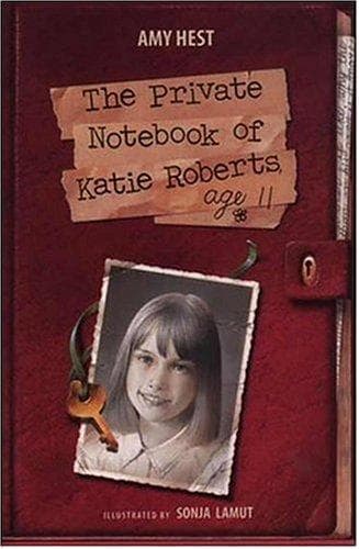 Cover of The Private Notebook of Katie Roberts, Age 11 by Amy Hest