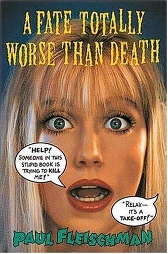 Cover of Fate Totally Worse Than Death by Paul Fleischman