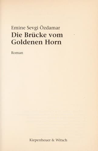 Cover of Die Brücke vom goldenen Horn by Emine Sevgi Özdamar