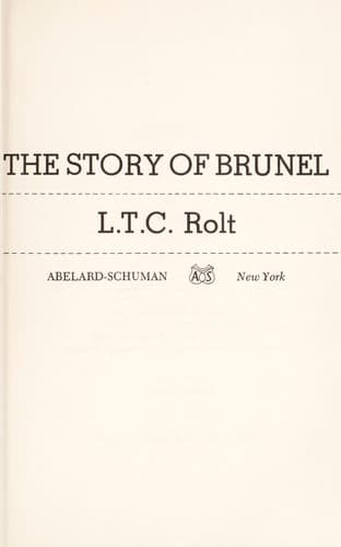 Cover of The story of Brunel by L. T. C. Rolt