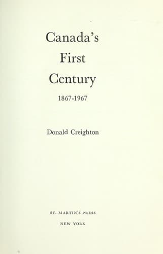 Cover of Canada's first century, 1867-1967 by Donald Grant Creighton