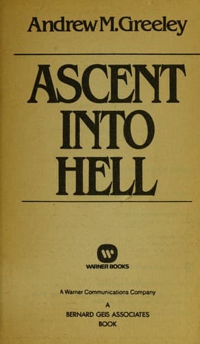 Cover of Ascent into hell by Andrew M. Greeley