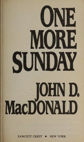 Cover of One More Sunday by John D. MacDonald