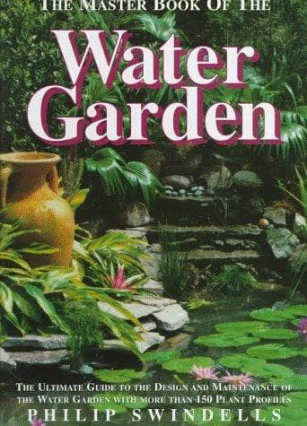 Cover of The master book of the water garden by Philip Swindells