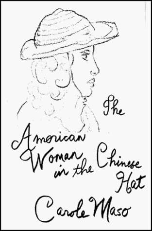 Cover of The American woman in the Chinese hat by Carole Maso