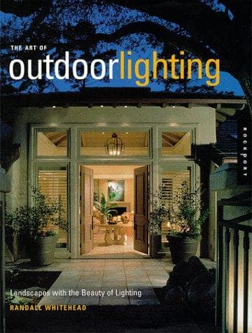 Cover of Art of Outdoor Lighting by Randall Whitehead